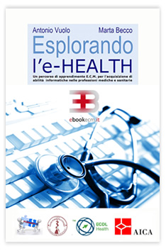 Corso ecm fad: Esplorando l’e-health: un percorso ECM per l’acquisizione di abilità informatiche nelle professioni mediche e sanitarie