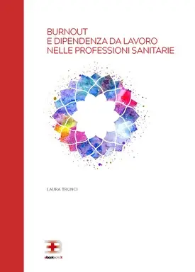 Corso Burnout e Dipendenza da Lavoro nelle Professioni Sanitarie
