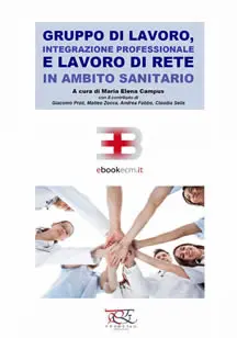 Corso Gruppo di Lavoro, Integrazione Professionale e Lavoro di Rete in Ambito Sanitario