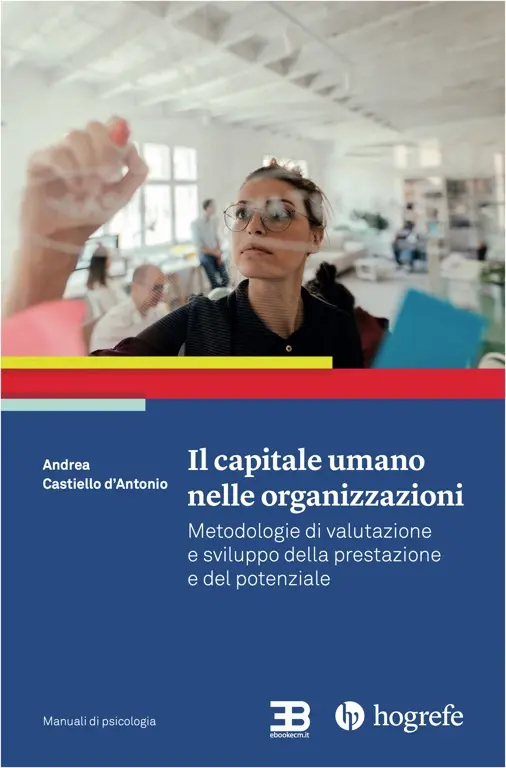 Corso Il Capitale Umano nelle Organizzazioni: Metodologie di valutazione e sviluppo della prestazione e del potenziale