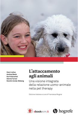 Corso L'Attaccamento agli Animali: una visione integrata della relazione uomo-animale nella Pet Therapy