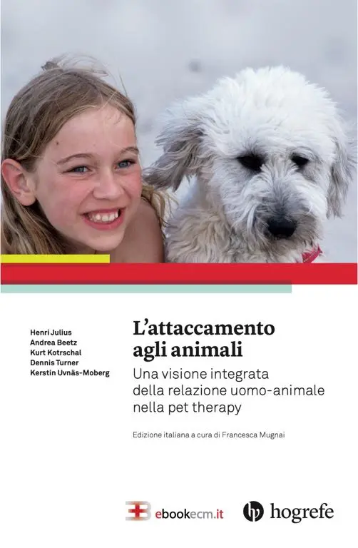 Corso L'Attaccamento agli Animali: una visione integrata della relazione uomo-animale nella Pet Therapy