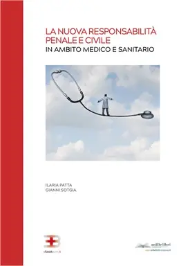 Corso La Nuova Responsabilità Penale e Civile in Ambito Medico e Sanitario