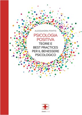 Corso Psicologia Positiva: teorie e best practices per il benessere psicologico