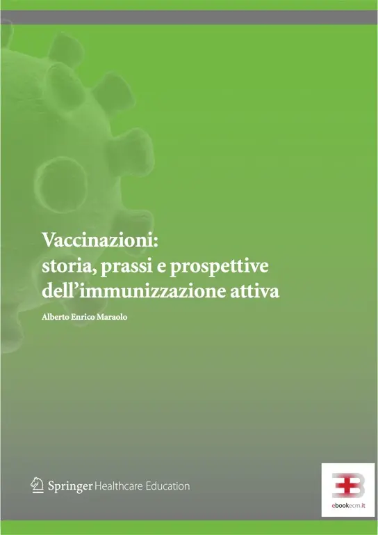 Corso Vaccinazioni: storia, prassi e prospettive dell'immunizzazione attiva