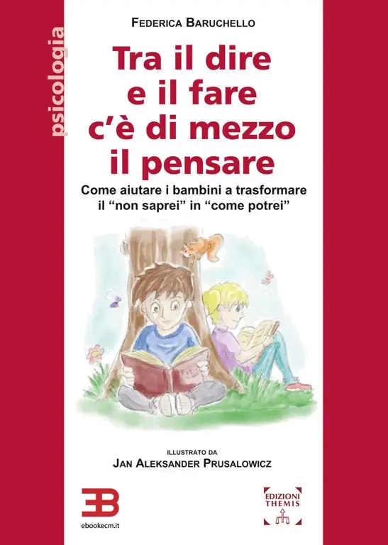 Tra il Dire e il Fare c'è di Mezzo il Pensare: come aiutare i bambini a