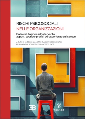 Copertina Rischi Psicosociali nelle Organizzazioni: dalla valutazione all&#039;intervento - Aspetti teorico/pratici ed esperienze sul campo