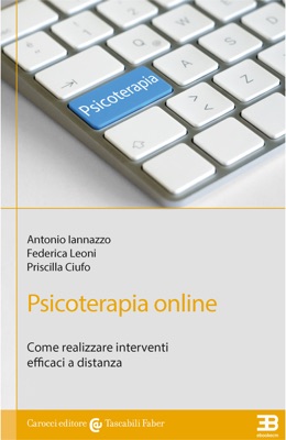 Copertina Psicoterapia Online: come realizzare interventi efficaci a distanza