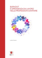 Copertina Burnout e Dipendenza da Lavoro nelle Professioni Sanitarie